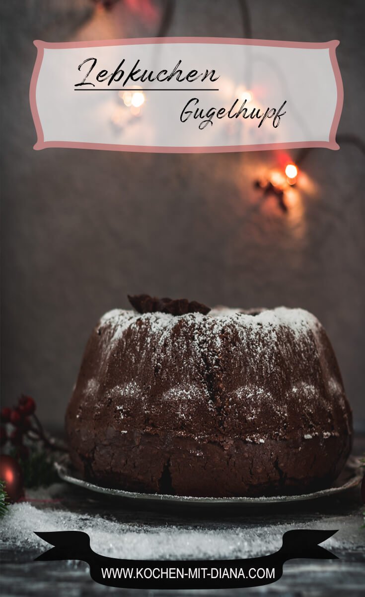 Lebkuchen-Gugelhupf - Kochen mit Diana